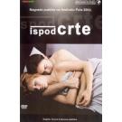 ISPOD CRTE, 2003 HR (DVD) ISPOD CRTE, 2003 HR (DVD)